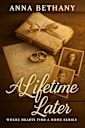 A Lifetime Later