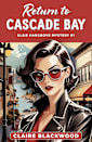 Return to Cascade Bay (#1)