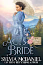 Ace’s Bride (Mail Order Bride Tales, #3)