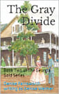 The Gray Divide: Book Two of the Georgia Gold Series