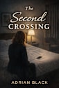 The Second Crossing (Lines We Cross, #2)