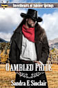 Gambled Pride (Sweethearts of Jubilee Springs)
