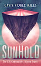 SunHold (Book Three of the C6 Chronicles) - COMING SOON!