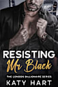 Resisting Mr Black (The London Billionaire Series Book 1)