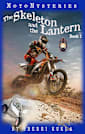 The Skeleton and the Lantern (MotoMysteries, #1)