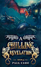 A Chilling Revelation (The White Dragon Saga Book 2)
