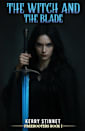 The Witch and The Blade (The Freebooters Book 1)