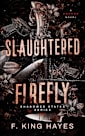 Slaughtered Firefly