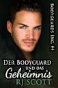 Der Bodyguard und das Geheimnis