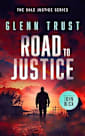 Road to Justice: A Gripping Crime Thriller (Sole Justice Book 2)