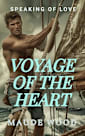 Voyage of the Heart: They had to Conquer the Ocean to Find Each Other (Speaking of Love)
