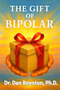 The Gift of Bipolar