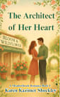 The Architect Of Her Heart: Book 1 of Designs of the Heart