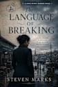 The Language of Breaking: Book 3 - Four Winds Harbor Series