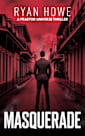 Masquerade (A Seth Rourke Thriller Book 3)