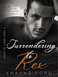 SURRENDERING TO REX (House of Lions, #3)