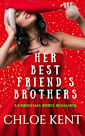 Her Best Friend’s Brothers (The Christmas THREE Duet, #1)