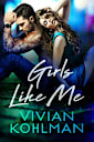 Girls Like Me: Book 4 of The Young and Privileged of Washington, DC