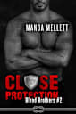 Close Protection (Blood Brothers, #2)