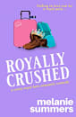 Royally Crushed