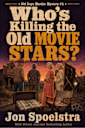 Who’s Killing the Old Movie Stars?: Old Guys Murder Mystery #4