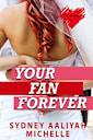 Your Fan Forever (The Fan Series Book 3)