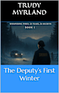 The Deputy’s First Winter (Whispering Pines Book 1)