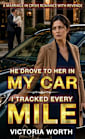 He Drove To Her In My Car. I Tracked Every Mile.: A Marriage in Crisis Romance with Revenge (Betrayal, Infidelity and Revenge Romance Series)