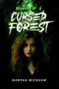 Beware of a Cursed Forest 
