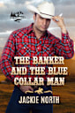 The Banker and the Blue Collar Man