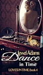 Dance in Time (Loves In Time, #4)