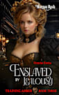 Enslaved by Jealousy