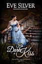 His Dark Kiss (Dark Gothic)