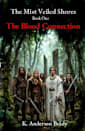 The Mist Veiled Shores Book One: The Blood Connection