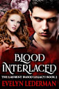 Blood Interlaced (Laurent Blood Legacy Book 2)