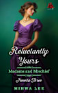 Reluctantly Yours