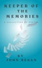 Keeper of the Memories: Poetry Collection