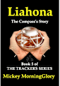 Liahona: The Compass’s Story (The Trackers Series Book 5)