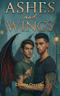 Ashes and Wings: Book 1 of the World Break Series