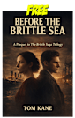 Before the Brittle Sea - The Brittle Saga - FREE eBook