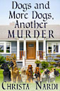 Dogs and More Dogs, Another Murder (A Sheridan Hendley Mystery Book 2)