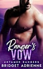Ranger’s Vow: A Dad’s Best Friend Romance (Untamed Rangers)