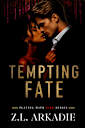 Tempting Fate
