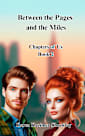Between the Pages and the Miles: Book 2 - Chapters of Us