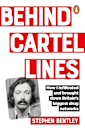 Behind Cartel Lines