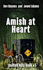 Amish At Heart (Quilted Hills, #5)