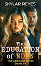 The Education of Eden - The Complete Series