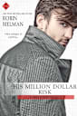 His Million Dollar Risk