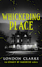 Whickering Place (Legacy of Darkness, #2)