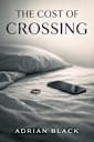 The Cost of Crossing (Lines We Cross, #3)